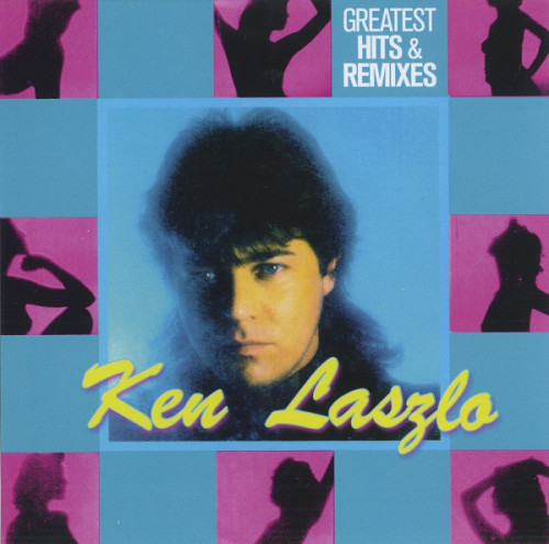 Ken Laszlo - Greatest Hits and Remixes (2015) FLAC