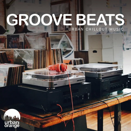 Groove Beats: Urban Chillout Music (2022) AAC