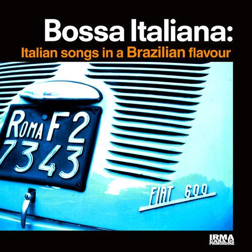 Bossa Italiana Vol. 1-4 Italian Songs in a Brazilian Lounge Flavour (2008-2 ...
