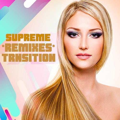 Supreme Remixes Trnsition (2022)
