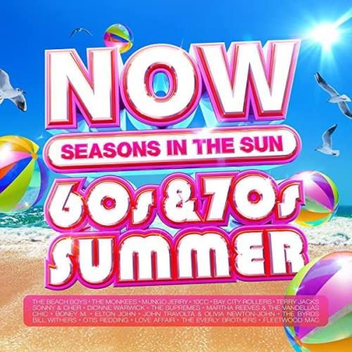 NOW Thats What I Call A 60s and 70s Summer: Seasons In The Sun (4CD) (2022) FLAC
