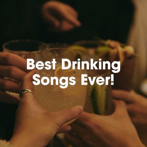 Best Drinking Songs Ever (2022)