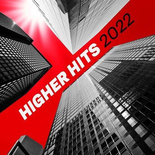 Higher - Hits 2022 (2022)