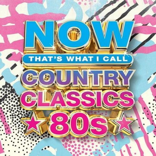 NOW Country Classics 80s (2022) FLAC