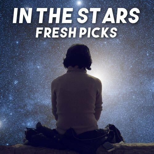 In the Stars - Fresh Picks (2022)