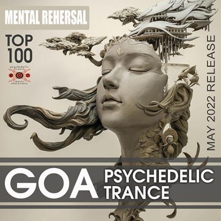 Mental Rehersal: Psychedelic Goa Trance (2022)