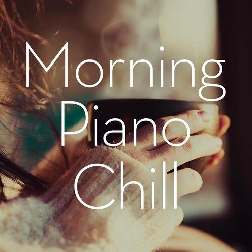 Morning Piano Chill (2022)