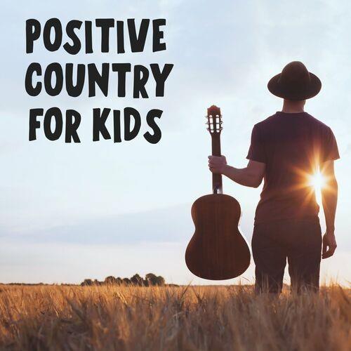 Positive Country For Kids (2022)