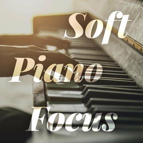 Soft Piano Focus (2022)