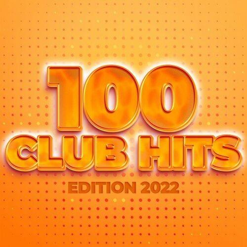 100 Club Hits - Edition 2022 (2022)