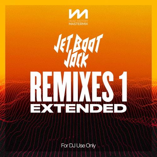 Mastermix Jet Boot Jack - Remixes 1 Extended (2022)