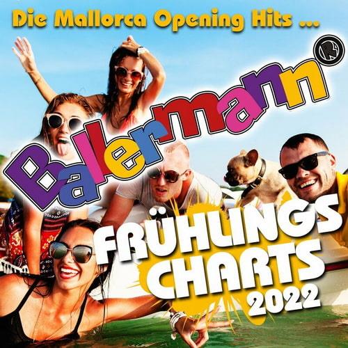 Ballermann Fruehlingscharts 2022 (Die Mallorca Opening Hits) (2022)