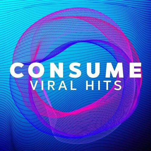 Consume - Viral Hits (2022)