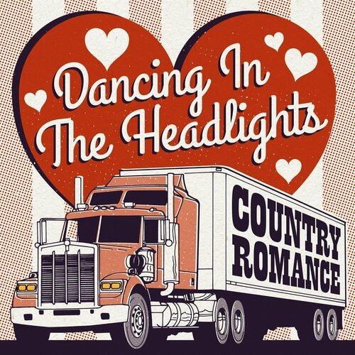 Dancing In the Headlights - Country Romance (2022)