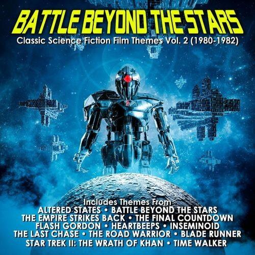 Battle Beyond The Stars Classic Science Fiction Film Themes Vol. 2 (1980-19 ...