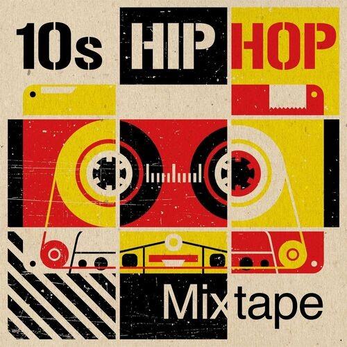10s Hip Hop Mixtape (2022)
