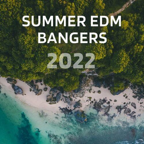 Summer EDM Bangers 2022 (2022)