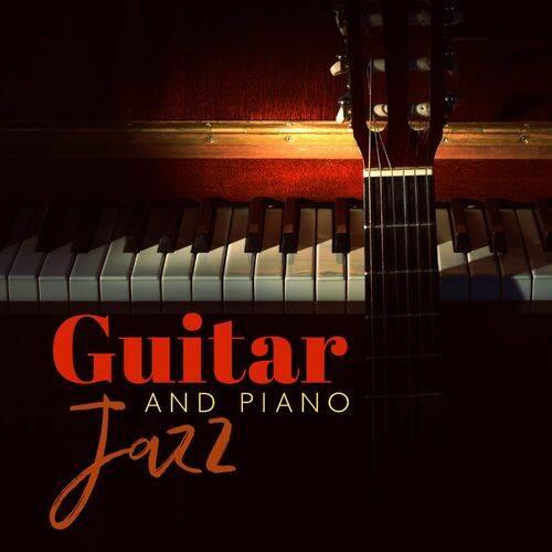 Guitar and Piano Jazz (2022) FLAC