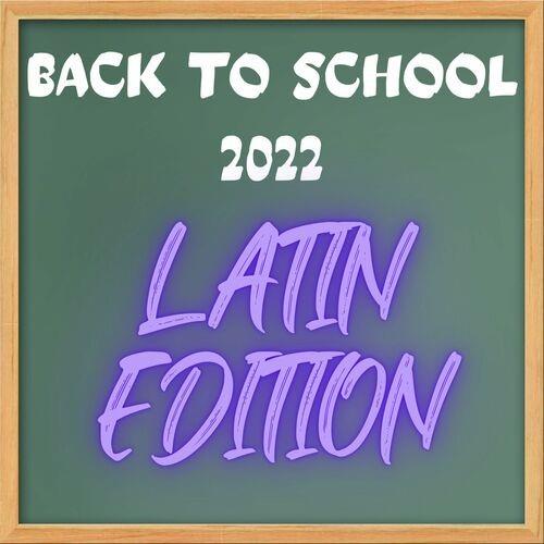 Back to School 2022 - Latin Edition (2022)