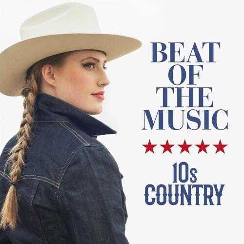 Beat of the Music - 10s Country (2022)