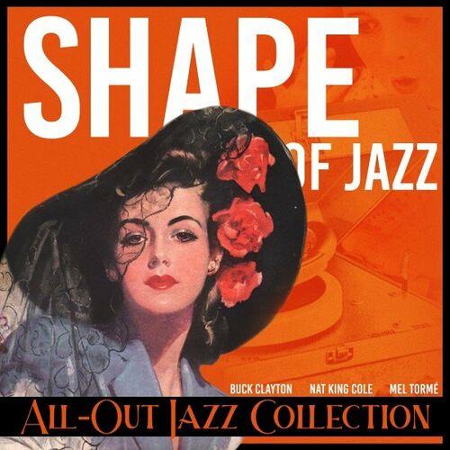 Shape of Jazz All-Out Jazz Collection (2022)