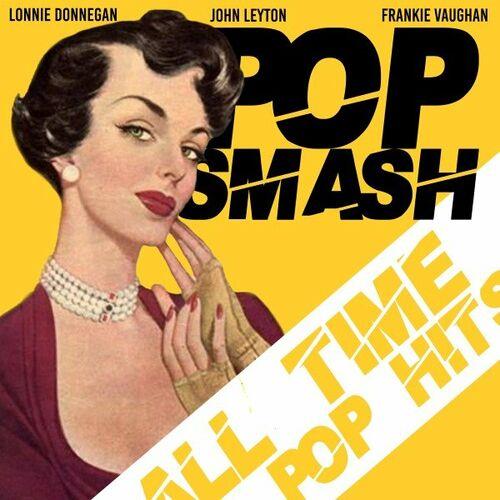 Pop Smash All Time Pop Hits (2022)
