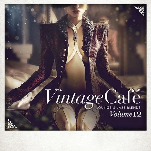 Vintage Cafe Lounge and Jazz Blends (Special Selection) Vol. 12 (2018) FLAC