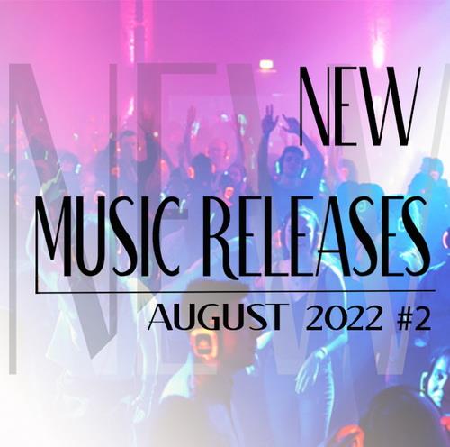 New Music Releases August 2022 Part 2 (2022)