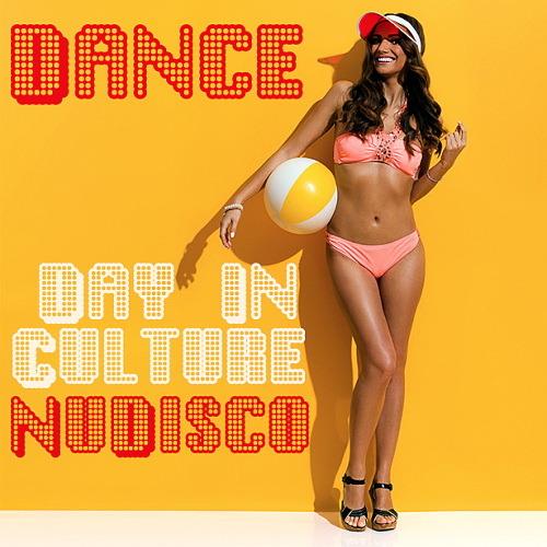 Dance Day In Nu Disco Culture (2022)