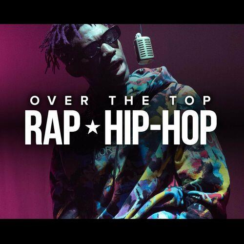 Over The Top Rap Hip-Hop (2022)