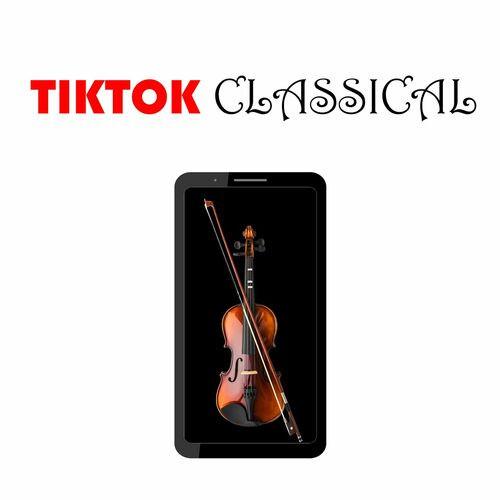 Tiktok Classical (2022)