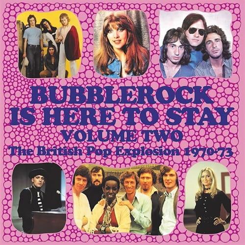 Bubblerock Is Here To Stay Vol.2 The British Pop Explosion 1970-73 (3CD) (2 ...