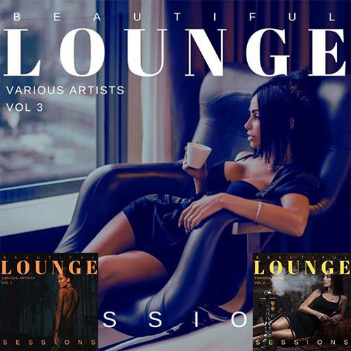 Beautiful Lounge Sessions Vol. 1-3 (2022)