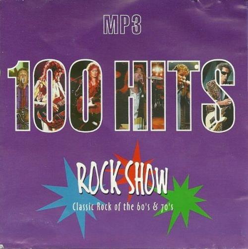 100 HITS Rock Show Classic Rock of The 60s and 70s (2008)