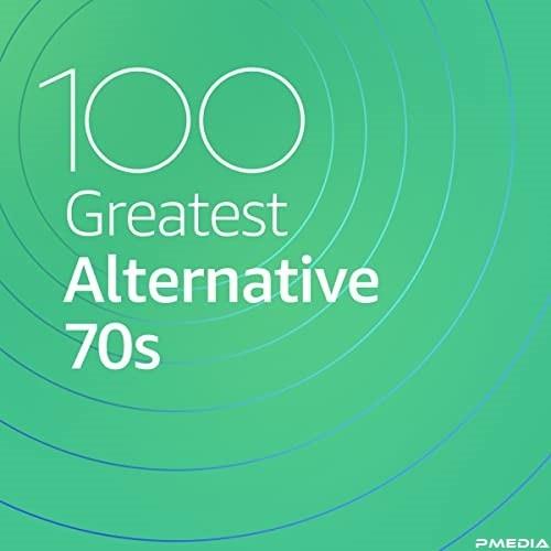 100 Greatest Alternative 70s (2021)