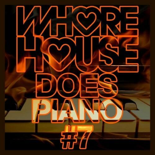 Whore House Does Piano Part 7 (2022)