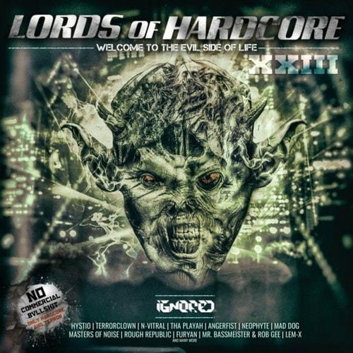 Lords Of Hardcore Chapter XXIII-Welcome To The Evil Side Of Life (2022)