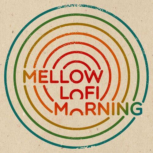 Mellow Lofi Morning (2022)