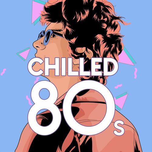 Chilled 80s (2022)