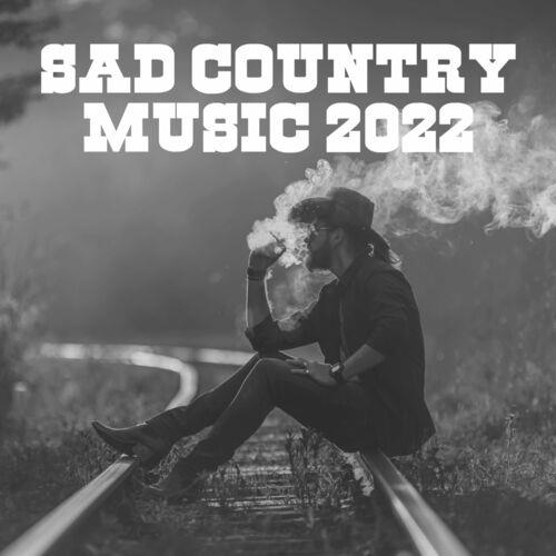 Sad Country Music 2022 (2022)