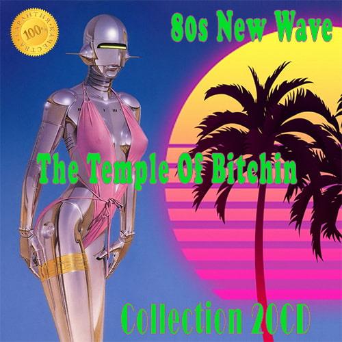 80s New Wave - The Temple Of Bitchin Vol. 1-20 Collection 20CD (2018)