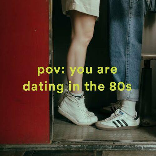 pov - you are dating in the 80s (2022)