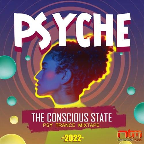 Psychedelic Trance The Conscious State (2022)