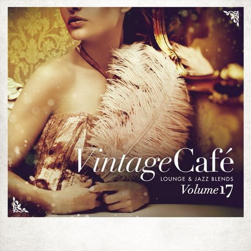 Vintage Cafe - Lounge and Jazz Blends (Special Selection) Vol. 17 (2020) FL ...