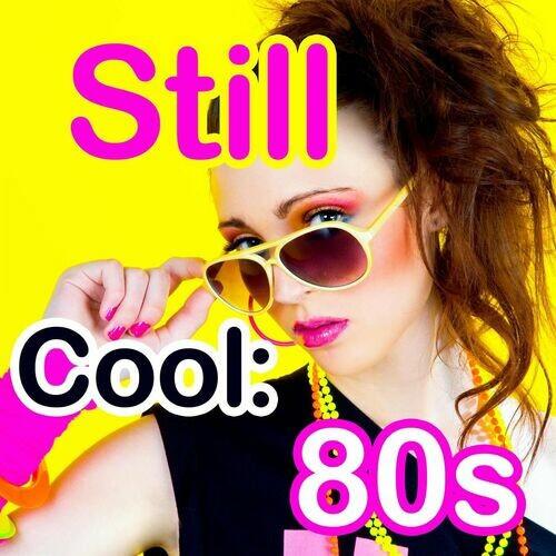 Still Cool 80s (2022)