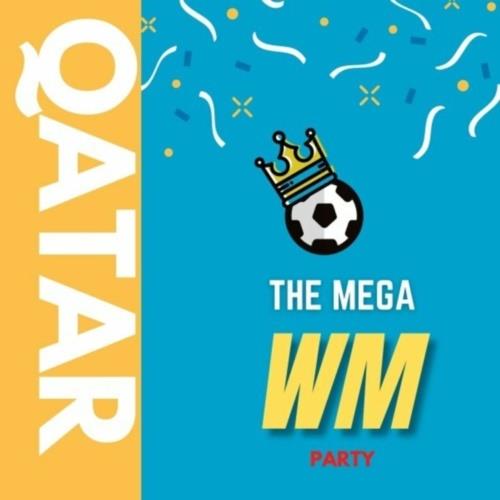 The Mega WM Party Qatar (2022)