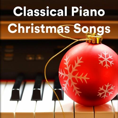 Classical Piano Christmas Songs (2022)