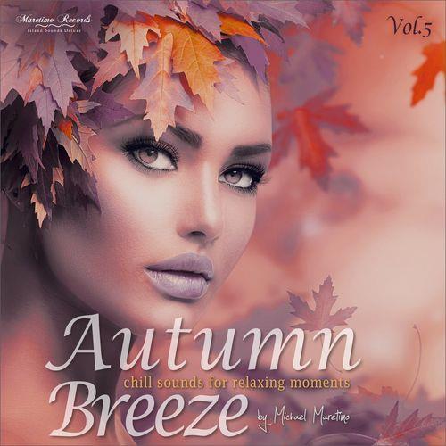 Autumn Breeze Vol. 1-6 (Chill Sounds for Relaxing Moments) (2017-2022)