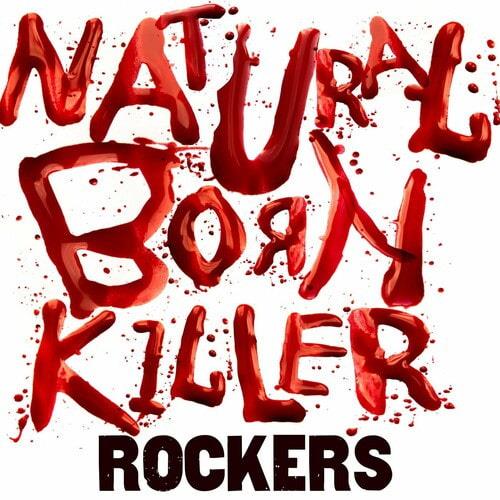 Natural Born Killer - Rockers (2022)