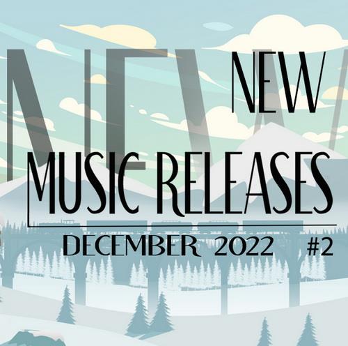 New Music Releases December 2022 Part 2 (2022)